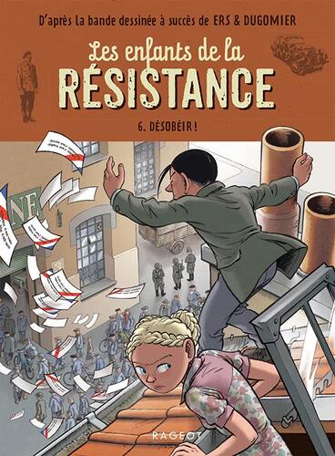 enfants de la résistance (les) ; tome 6 : désobéir [4]