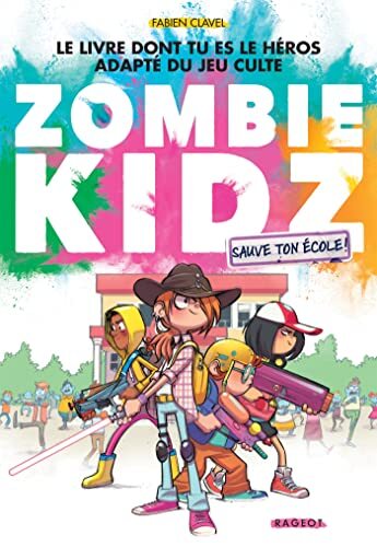 zombie kidz - sauve ton école !