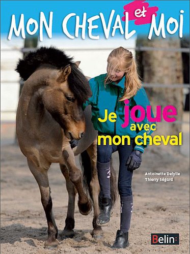je joue avec mon cheval