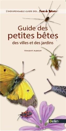 guide des petites bêtes des villes et des jardins