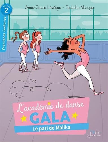l' académie de danse gala : le pari de malika  