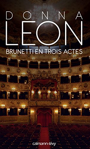 brunetti en trois actes