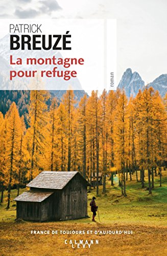 la montagne pour refuge  