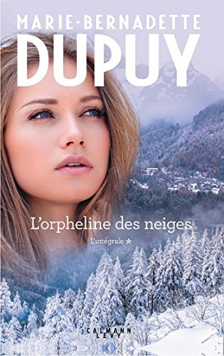 l' orpheline des neiges : l'intégrale   [intégrale 1 et 2]
