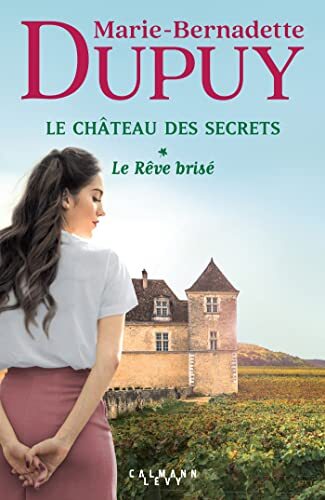 le chteau des secrets, t1 - le rve bris  