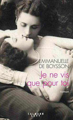 je ne vis que pour toi