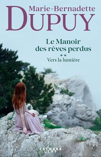 le manoir des rêves perdus, tome 2 - vers la lumière  