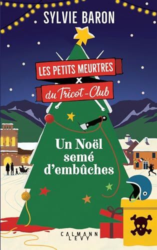 les petits meurtres du tricot-club, tome 3 - un noël semé d'embûches  