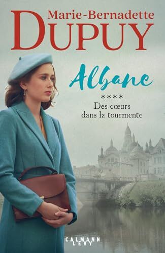 albane, t4 - des coeurs dans la tourmente