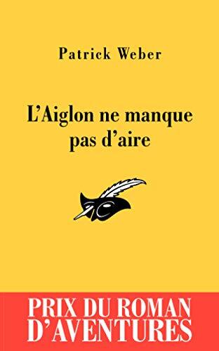 l' aiglon ne manque pas d'aire   [2534]