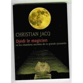 djedi le magicien et les chambres secretes de la grande pyramide