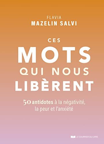ces mots qui nous libèrent