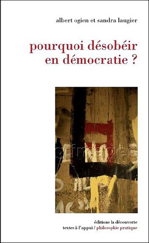 pourquoi désobéir en démocratie ?