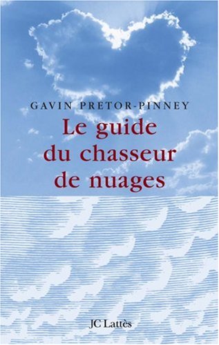 le guide du chasseur de nuages  