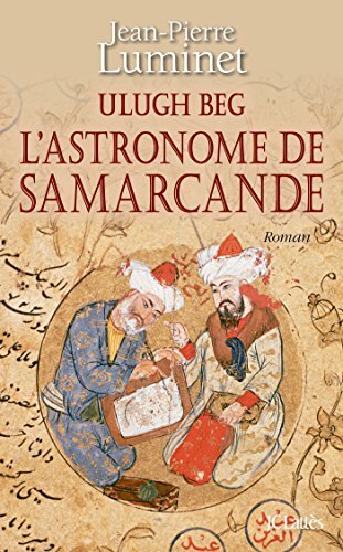 ulugh beg l'astronome de samarcande [5]