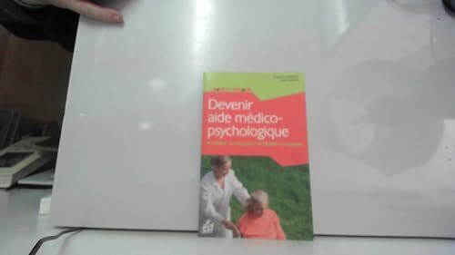 devenir aide médico-psychologique