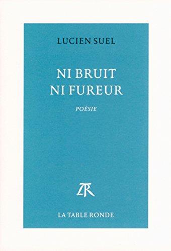 ni bruit ni fureur