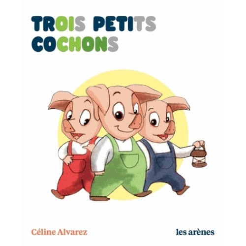trois petits cochons