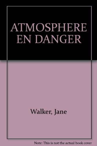 l' atmosphère en danger  