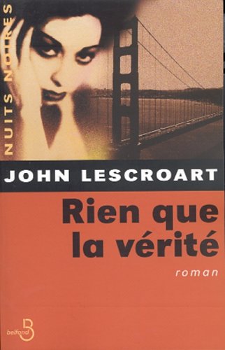 rien que la vérité