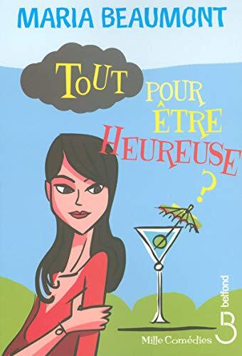 tout pour être heureuse ?