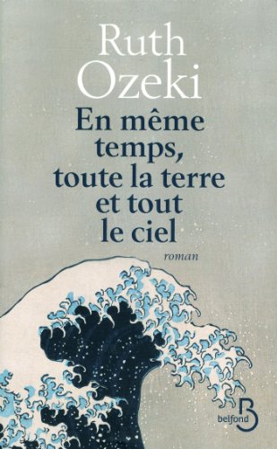 en même temps, toute la terre et tout le ciel