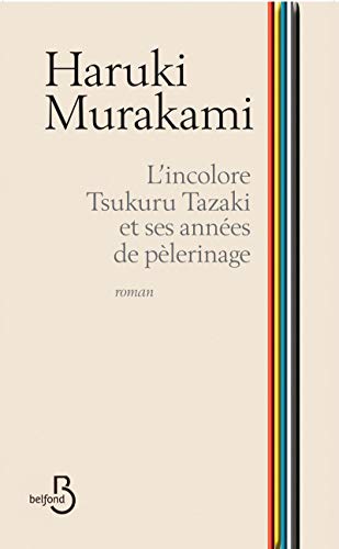 l' incolore tsukuru tazaki et ses années de pèlerinage  