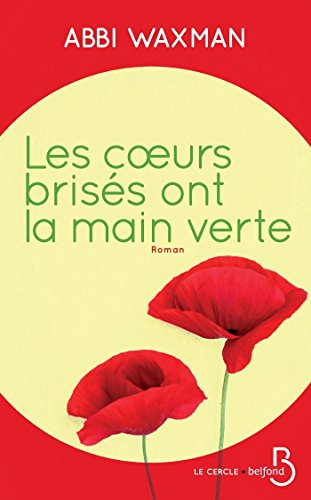 [les ]coeurs brisés ont la main verte