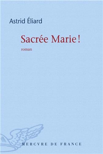 sacrée marie !