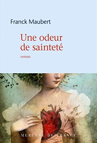 une odeur de sainteté  