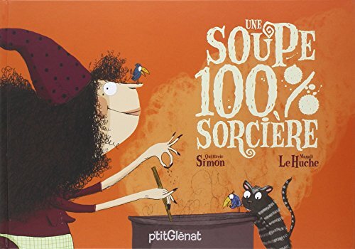 une soupe 100% sorcière  