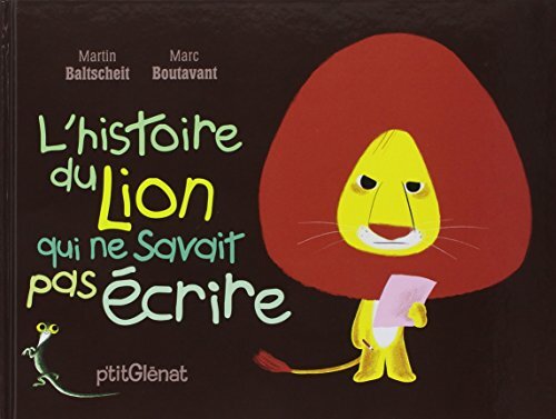 l' histoire du lion qui ne savait pas écrire  
