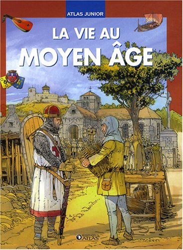 la vie au moyen âge  