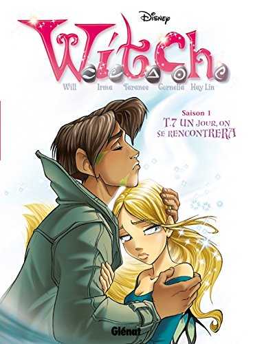 witch, saison 1 ; tome 7 : un jour on se rencontrera