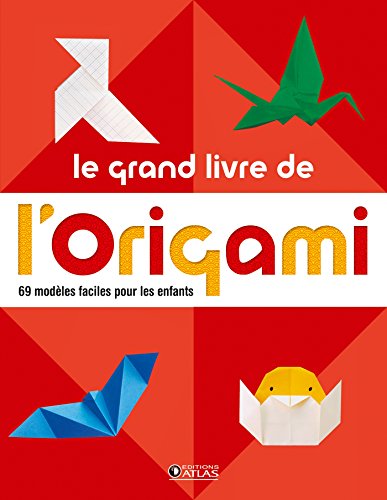 le grand livre de l'origami  