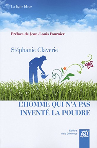 l' homme qui n'a pas inventé la poudre  