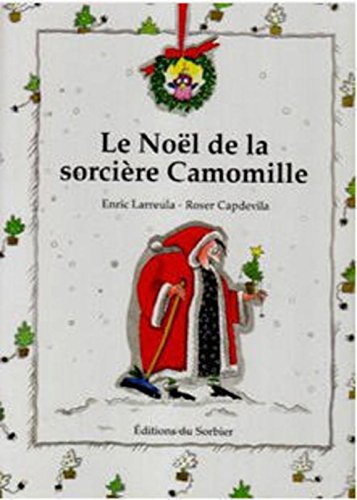 le noël de la sorcière camomille  