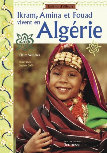 ikram, amina, et fouad vivent en algérie