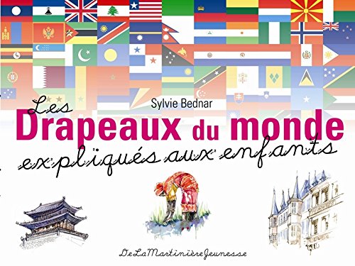 drapeaux du monde expliqués aux enfants (les )