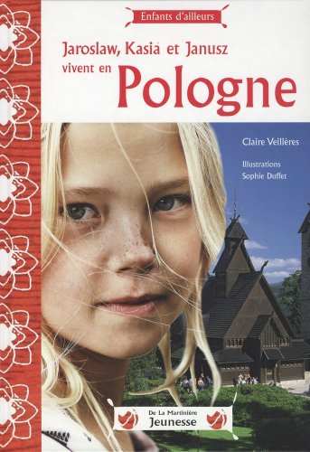 jaroslaw, kasia et janusz vivent en pologne