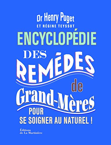 encyclopédie des remèdes de grand-mères