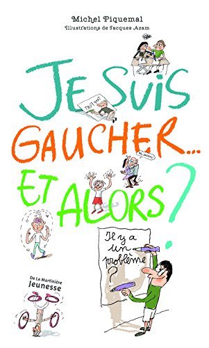 je suis gaucher, et alors ?
