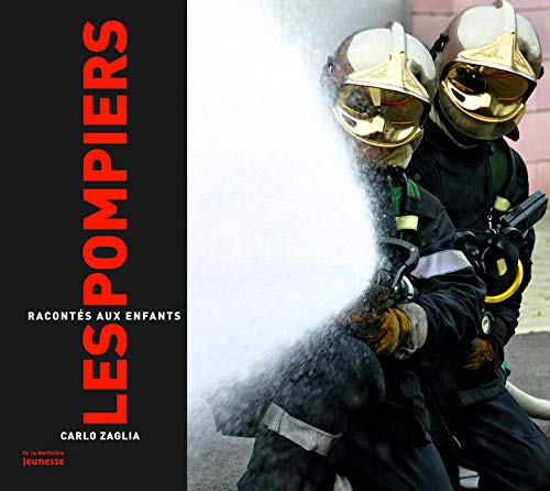 les pompiers racontés aux enfants  