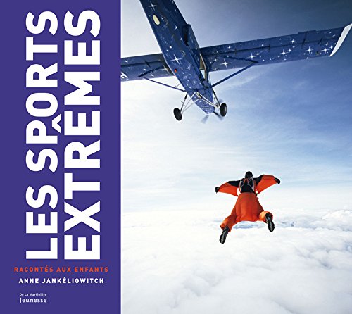 les sports extrêmes racontés aux enfants  