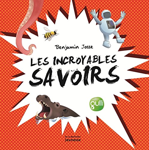 les incroyables savoirs  
