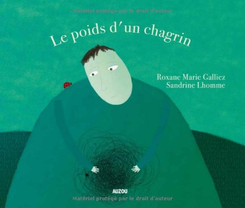 le poids d'un chagrin  