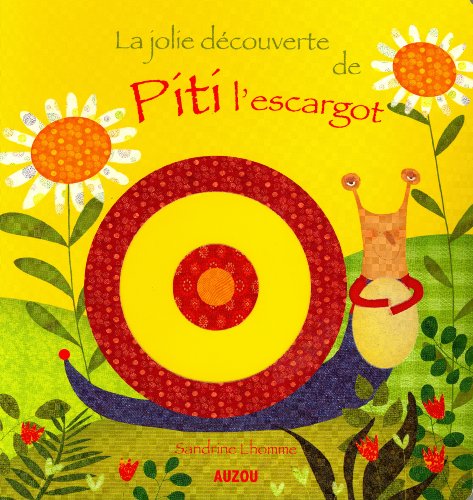 la jolie découverte de piti l'escargot  