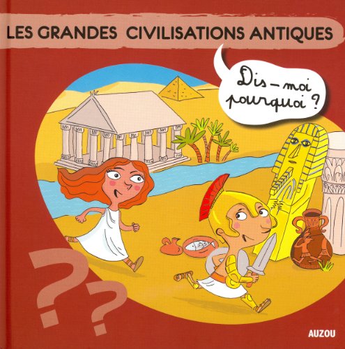 les grandes civilisations antiques  