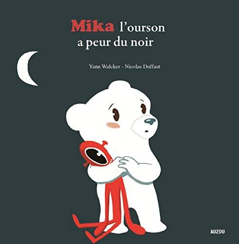 mika l'ourson a peur du noir