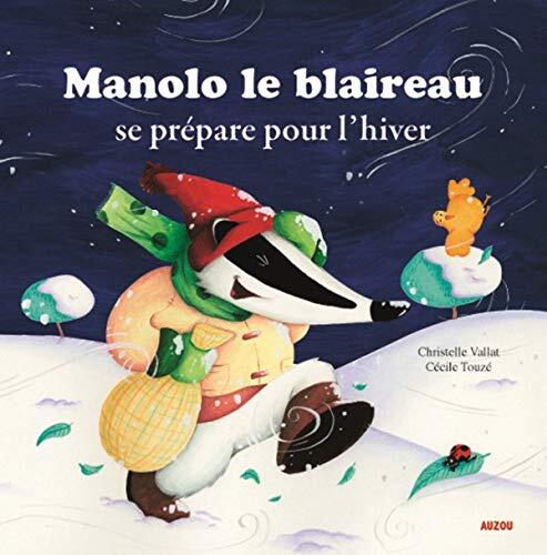 manolo le blaireau se prépare pour l'hiver